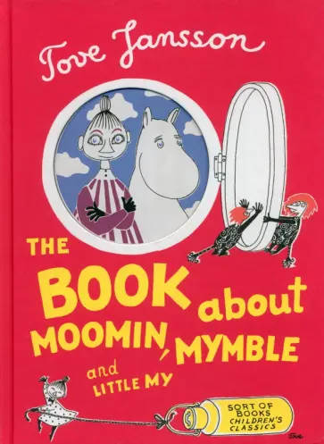 Tove Jansson - The Book about Moomin, Mymble and Little My обложка книги