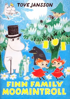 Tove Jansson - Finn Family Moomintroll Tove Jansson - Finn Family Moomintroll обложка книги