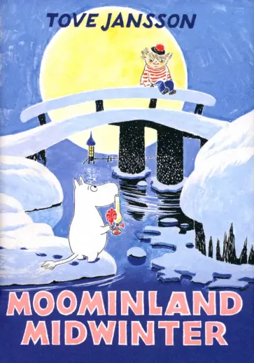 Tove Jansson - Moominland Midwinter обложка книги