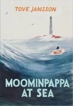 Tove Jansson - Moominpappa at Sea Tove Jansson - Moominpappa at Sea обложка книги