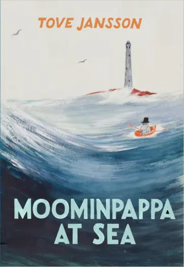 Tove Jansson - Moominpappa at Sea обложка книги