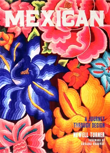 Newell Turner - Mexican. A Journey Through Design обложка книги