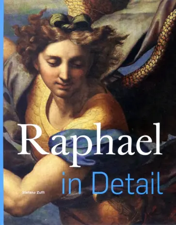 Stefano Zuffi - Raphael in Detail обложка книги