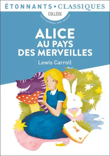 Lewis Carroll - Alice au pays des merveilles Lewis Carroll - Alice au pays des merveilles обложка книги
