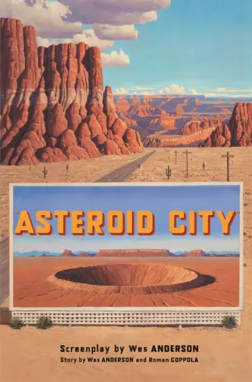 Wes Anderson - Asteroid City. Screenplay Wes Anderson - Asteroid City. Screenplay обложка книги