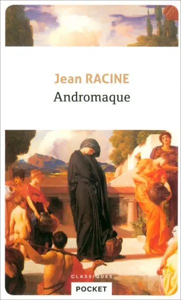 Racine, Еврипид - Andromaque Racine, Еврипид - Andromaque обложка книги