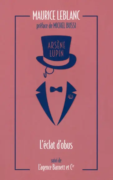 Maurice Leblanc - L'Eclat d'obus Maurice Leblanc - L'Eclat d'obus обложка книги