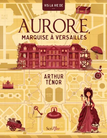 Arthur Tenor - Vis la vie de Aurore, marquise a Versailles обложка книги