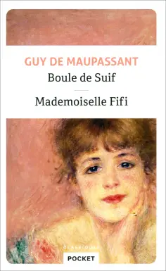 Guy Maupassant - Boule de suif. Mademoiselle Fifi обложка книги