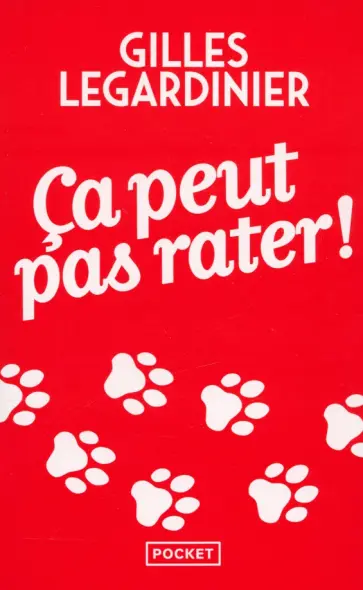 Gilles Legardinier - Ca peut pas rater! обложка книги