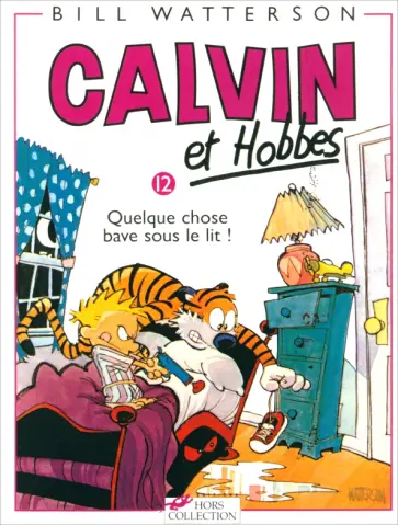Bill Watterson - Calvin et Hobbes. Tome 12. Quelque chose bave sous le lit! Bill Watterson - Calvin et Hobbes. Tome 12. Quelque chose bave sous le lit! обложка книги