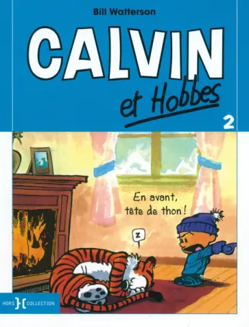 Bill Watterson - Calvin et Hobbes. Tome 2. En avant tete de thon ! Bill Watterson - Calvin et Hobbes. Tome 2. En avant tete de thon ! обложка книги