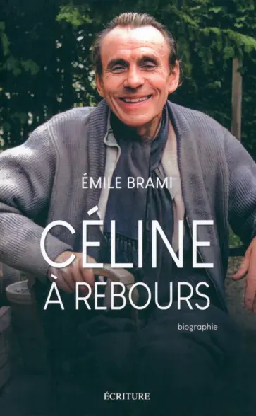 Emile Brami - Celine a rebours обложка книги