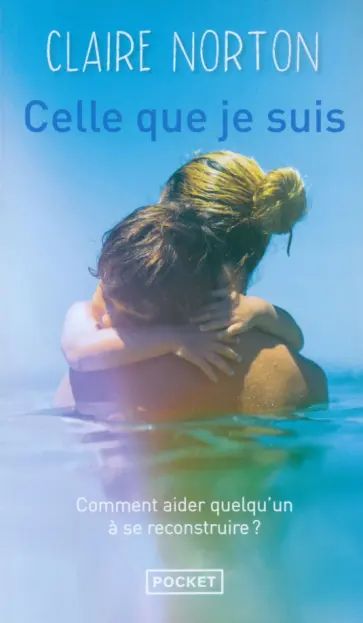 Claire Norton - Celle que je suis обложка книги