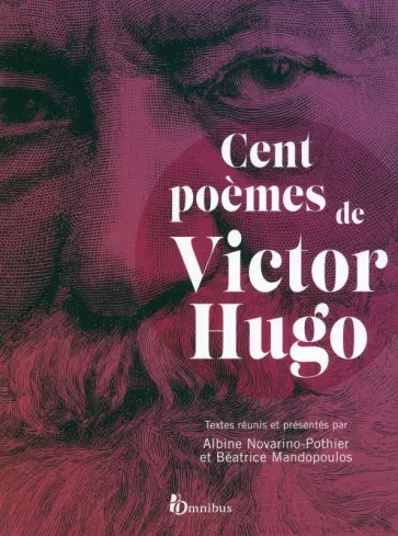 Victor Hugo - Cent poemes de Victor Hugo Victor Hugo - Cent poemes de Victor Hugo обложка книги