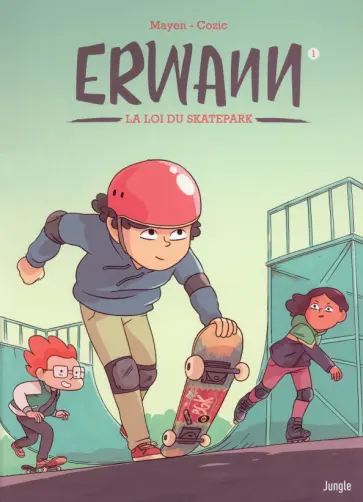 Cedric Mayen - Erwann. Tome 1. La loi du skatepark Cedric Mayen - Erwann. Tome 1. La loi du skatepark обложка книги