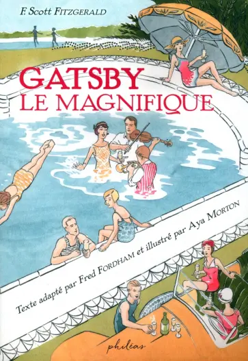 Fitzgerald, Фордэм - Gatsby le magnifique обложка книги