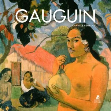 Armelle Femelat - Gauguin обложка книги