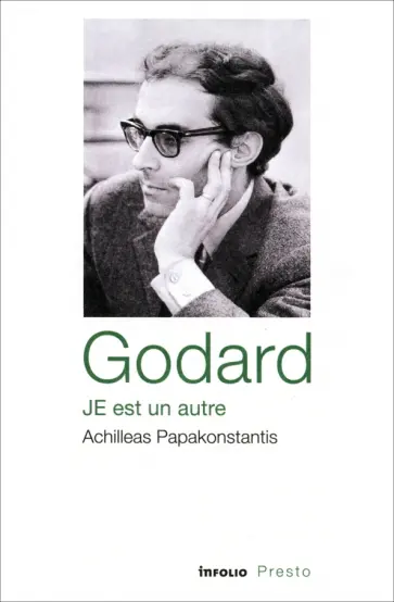 Achilleas Papakonstantis - Godard, je est un autre обложка книги