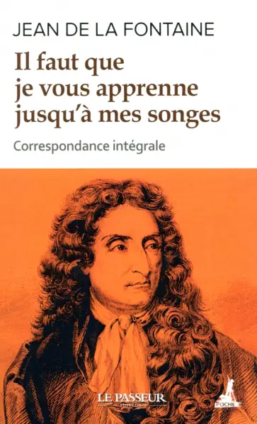 de La Fontaine Jean - Il faut que je vous apprenne jusqu'à mes songes de La Fontaine Jean - Il faut que je vous apprenne jusqu'à mes songes обложка книги