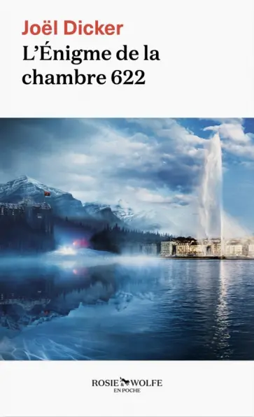 Joel Dicker - L'énigme de la chambre 622 обложка книги