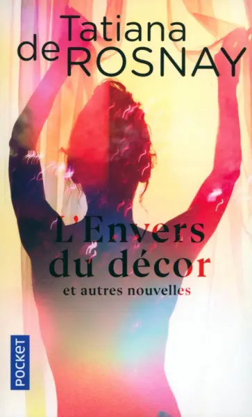 Rosnay de - L'Envers du décor et autres nouvelles обложка книги