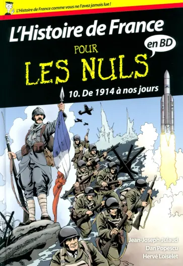 Julaud, Loiselet - L'Histoire de France pour les Nuls - BD. Tome 10 Julaud, Loiselet - L'Histoire de France pour les Nuls - BD. Tome 10 обложка книги