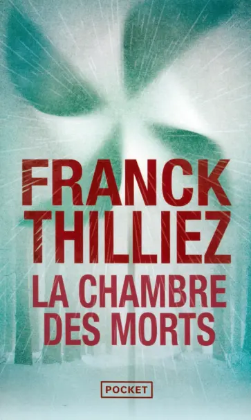 Franck Thilliez - La Chambre des morts Franck Thilliez - La Chambre des morts обложка книги