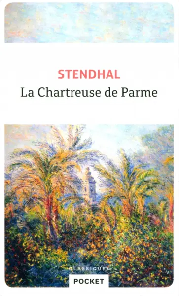 Stendhal - La Chartreuse de Parme Stendhal - La Chartreuse de Parme обложка книги