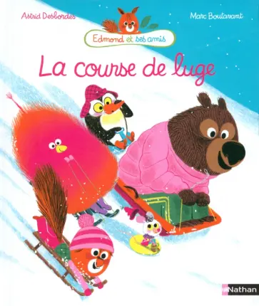 Astrid Desbordes - La Course de luge обложка книги