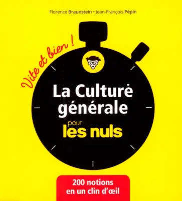 Braunstein, Pepin - La culture générale pour les Nuls Vite et Bien обложка книги