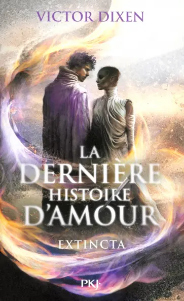 Victor Dixen - La dernière histoire d'amour. Extincta обложка книги