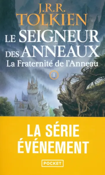 Tolkien John Ronald Reuel - Le Seigneur des anneaux. Tome 1. La Fraternité de l'Anneau Tolkien John Ronald Reuel - Le Seigneur des anneaux. Tome 1. La Fraternité de l'Anneau обложка книги