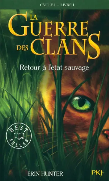 Erin Hunter - La Guerre des Clans. Cycle 1. Tome 1. Retour à l'état sauvage Erin Hunter - La Guerre des Clans. Cycle 1. Tome 1. Retour à l'état sauvage обложка книги