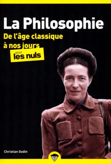 Christian Godin - La Philosophie pour les Nuls. De l'âge classique à nos jours. Tome 2 обложка книги