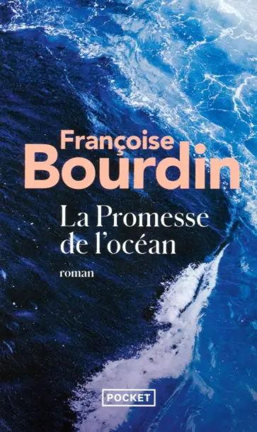 Francoise Bourdin - La Promesse de l'océan Francoise Bourdin - La Promesse de l'océan обложка книги