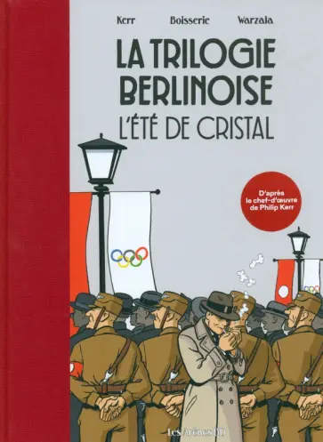 Pierre Boisserie - La Trilogie berlinoise. Tome 1. L'ete de cristal Pierre Boisserie - La Trilogie berlinoise. Tome 1. L'ete de cristal обложка книги