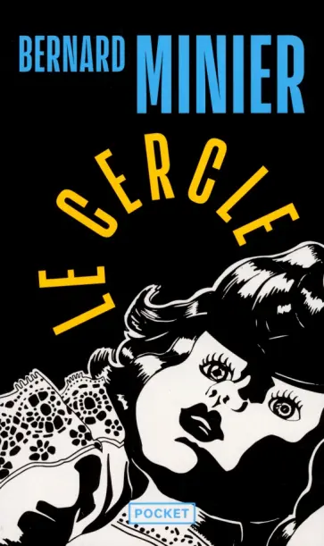 Bernard Minier - Le cercle обложка книги