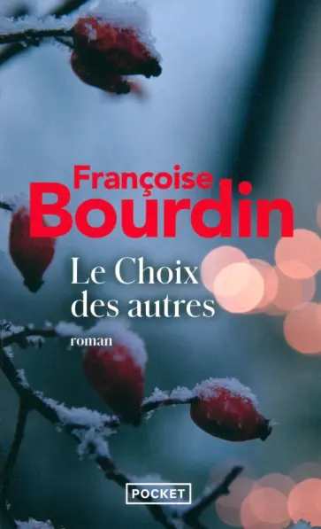 Francoise Bourdin - Le Choix des autres Francoise Bourdin - Le Choix des autres обложка книги