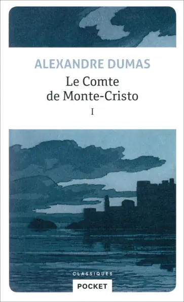 Alexandre Dumas - Le Comte de Monte-Cristo. Tome 1 обложка книги