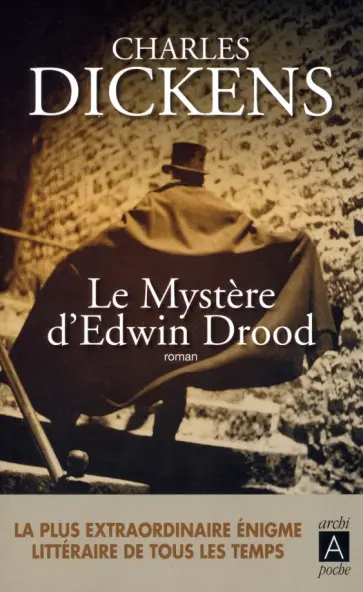Charles Dickens - Le mystère d'Edwin Drood Charles Dickens - Le mystère d'Edwin Drood обложка книги