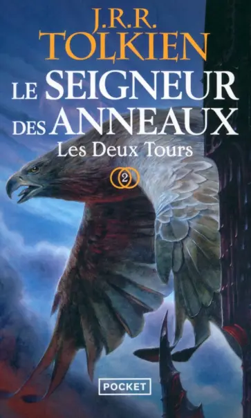 Tolkien John Ronald Reuel - Le Seigneur Des Anneaux. Tome II. Les Deux Tours Tolkien John Ronald Reuel - Le Seigneur Des Anneaux. Tome II. Les Deux Tours обложка книги