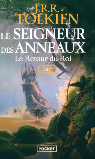 Tolkien John Ronald Reuel - Le Seigneur des Anneaux. Tome III. Le Retour du Roi обложка книги