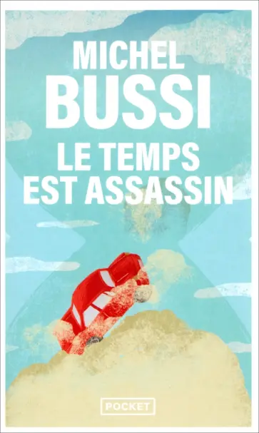Michel Bussi - Le temps est assassin Michel Bussi - Le temps est assassin обложка книги