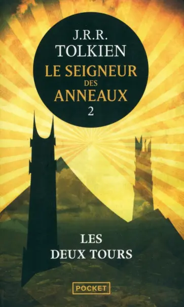 Tolkien John Ronald Reuel - Le Seigneur des Anneaux. Tome II. Les Deux Tours обложка книги