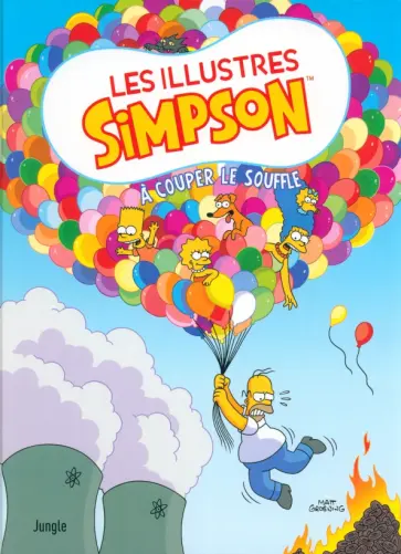 Matt Groening - Les illustres Simpson. Tome 6. A couper le souffle Matt Groening - Les illustres Simpson. Tome 6. A couper le souffle обложка книги