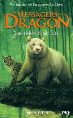 Erin Hunter - Les Messagers du Dragon. Tome 2. Une rivière de secrets обложка книги