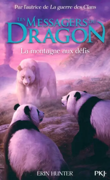 Erin Hunter - Les Messagers du Dragon. Tome 3. La montagne aux défis обложка книги