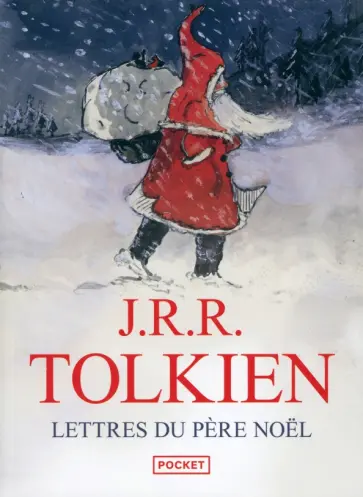 Tolkien John Ronald Reuel - Lettres du Père Noël Tolkien John Ronald Reuel - Lettres du Père Noël обложка книги