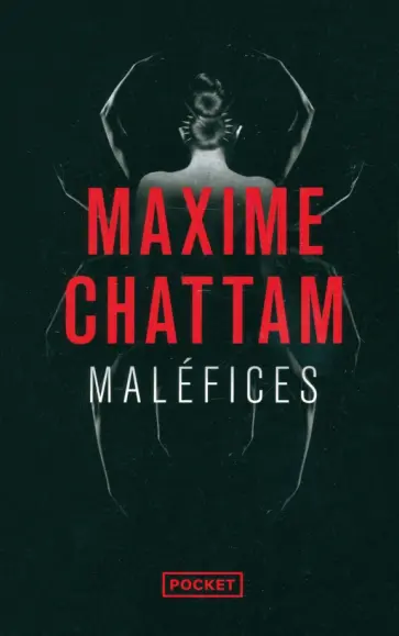 Maxime Chattam - Malefices Maxime Chattam - Malefices обложка книги